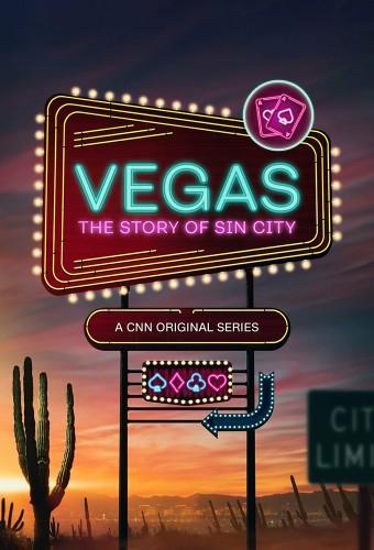 Vegas: The Story of Sin City