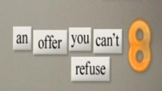 An offer you can't refuse