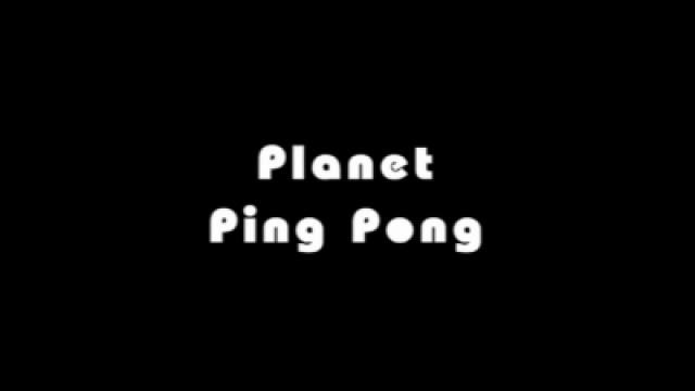 Planet Ping Pong
