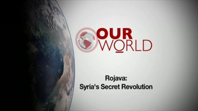 Rojava: Syria's Secret Revolution