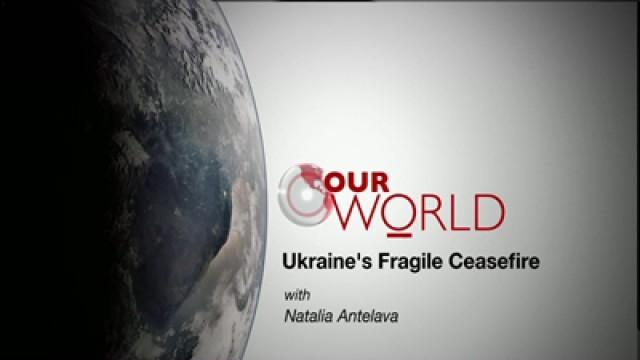 Ukraine's Fragile Ceasefire