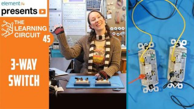 The Learning Circuit 45 - How Three-Way Switch Circuits Work