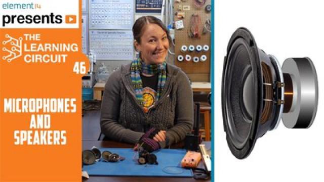 The Learning Circuit 46 - Introducing Microphones and Speakers