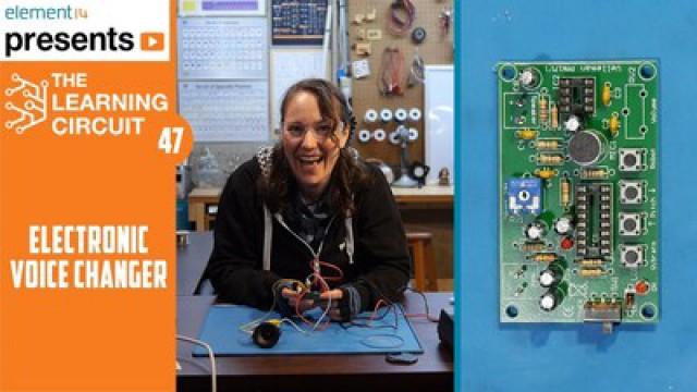 The Learning Circuit 47 - Soldering A Voice Changer Kit