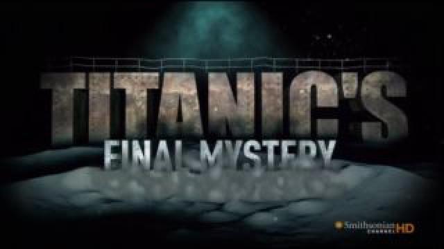 Titanic's Final Mystery