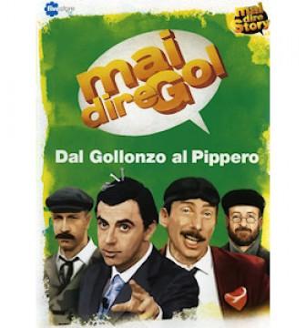 Mai dire Gol - Dal Gollonzo al Pippero