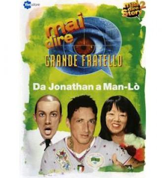 Mai dire GF - Da Jonathan a Man-Lò