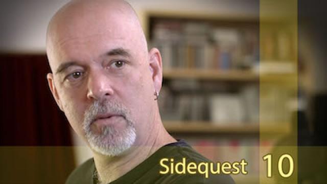 Sidequest #10 - What I Wish I Could Have Done Then…
