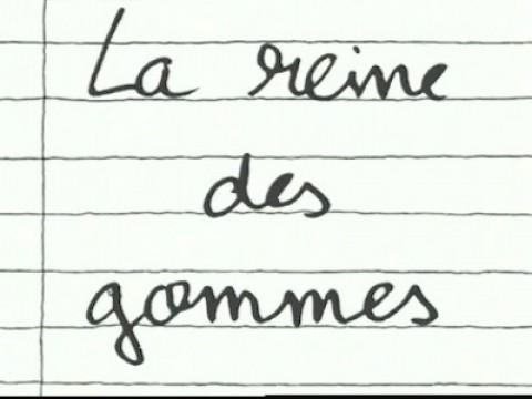 La reine des gommes