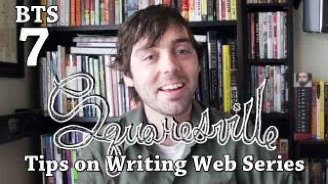 How to Write a Web Series: Squaresville Behind the Scenes Ep. 7 with Matt Enlow