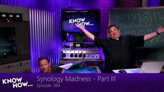 Synology Madness - Part III