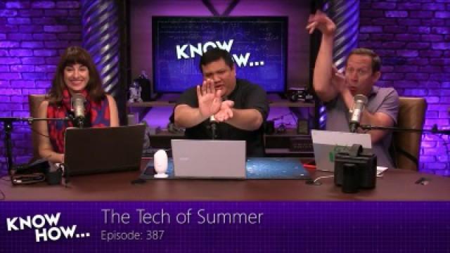 The Tech of Summer