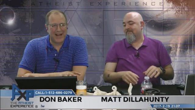 Atheist Experience 21.07 with Matt Dillahunty and Don Baker