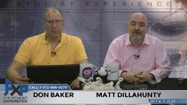 Atheist Experience 21.23 with Matt Dillahunty and Don Baker