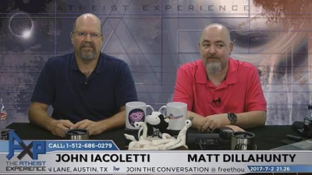 Atheist Experience 21.26 with Matt Dillahunty and John Iacoletti