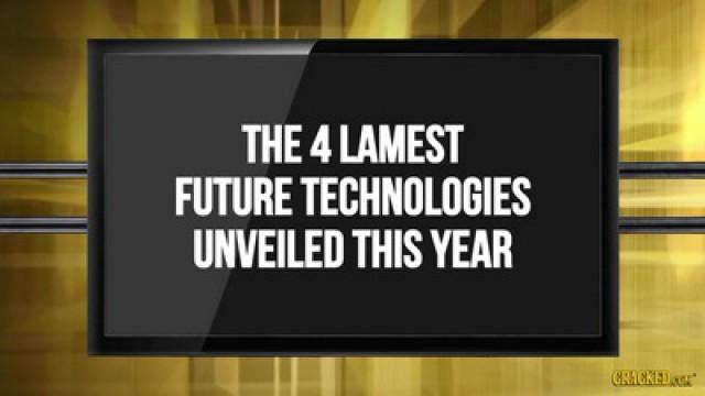4 Horrible Ways Were Bringing Sci-Fi Technologies to Life