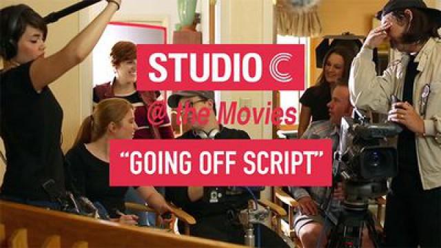 Studio C at the Movies: Going Off Script