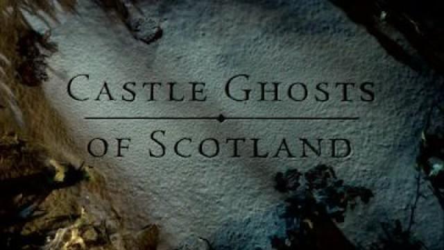 Castle Ghosts of Scotland