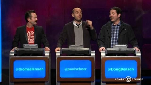 Thomas Lennon, Paul Scheer, Doug Benson