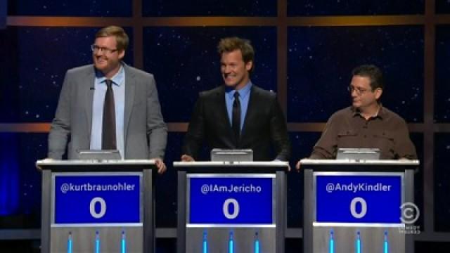 Kurt Braunohler, Chris Jericho, Andy Kindler