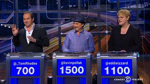 Kevin Pollak, Eddie Izzard, Tom Rhodes