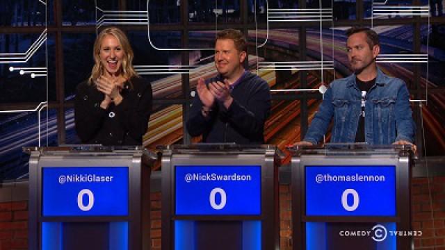 Nick Swardson, Tom Lennon, Nikki Glaser