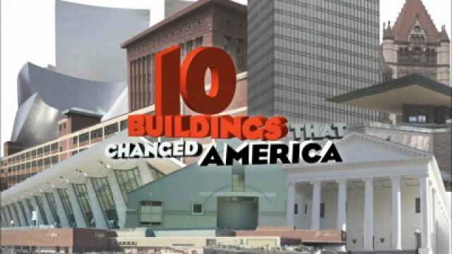 10 Buildings that Changed America