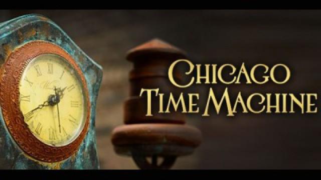 Chicago Time Machine