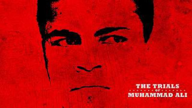 The Trials of Muhammad Ali