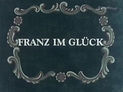 Franz im Glück