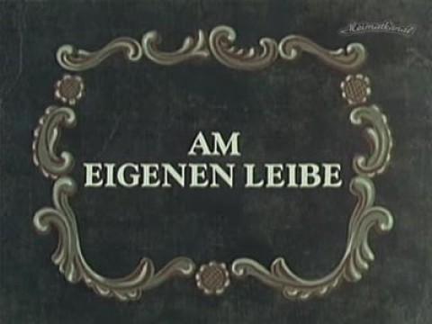 Am eigenen Leibe