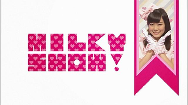 Milky Show!