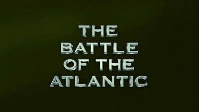 The Battle of the Atlantic