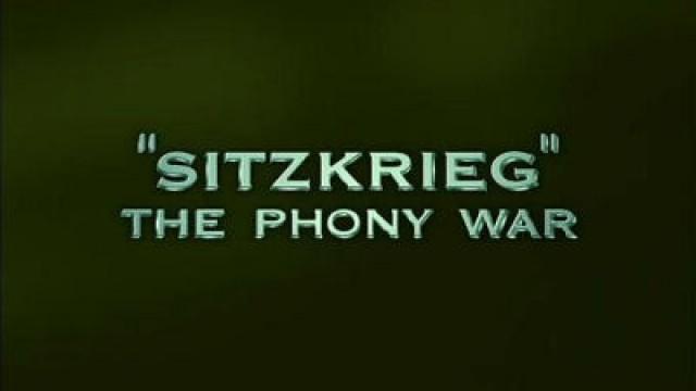 Sitzkrieg - The Phony War