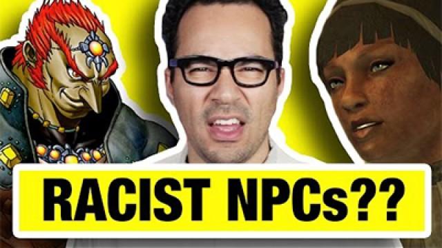 Why are NPCs still racist?