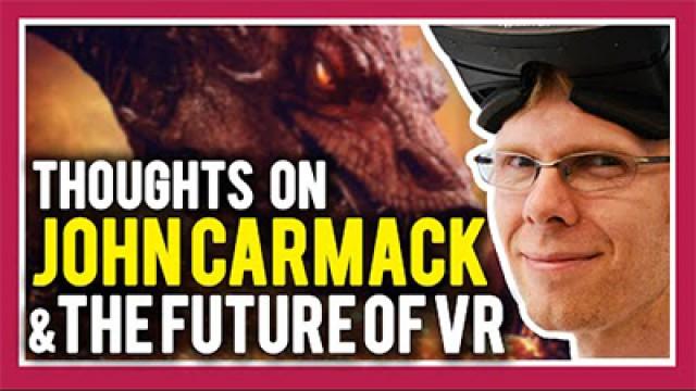 Thoughts on John Carmack's Vision for Future VR