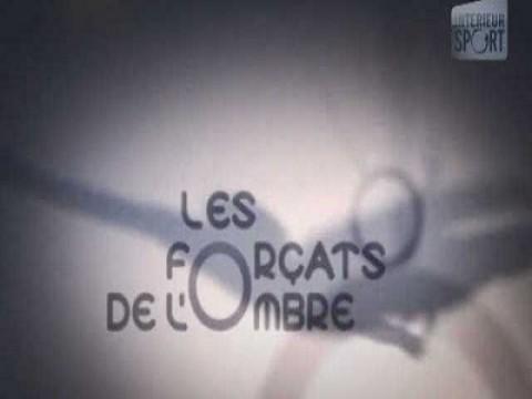 Les forçats de l'ombre