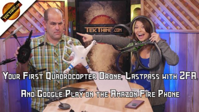 Secure Lastpass with 2FA, Eggcyte Egg, My First Drone: Parrot AR, Hubsan X4, or Air Hogs Helix?