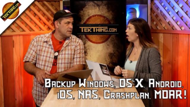 TekThing 13: Backup Windows, OS X, Android, iOS. NAS, Online, Offline, Crashplan, Dropbox