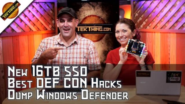 DEF CON Hacks, 16TB Samsung SSD, Replace Windows Defender, Tablets For Kids, 10Gb Ethernet