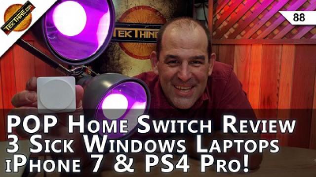 POP Home Switch Review, iPhone 7, Lenovo Yoga Book, PlayStation 4 Pro, 4K HDR Desktop Monitors