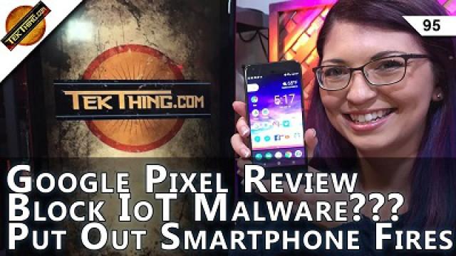 3 Google Pixel Problems, $100 Noise Cancelling Headphones, How To Put Out Smartphone Fires