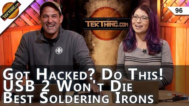 Got Hacked? Do This Next! Best Soldering Iron, HerdProtect Download, Why You Still Have USB 2 Ports