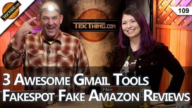 3 Awesome Gmail Tools, Skip The TacLight, Fakespot Fake Amazon Reviews, Opera VPN, Meitu Tracks You