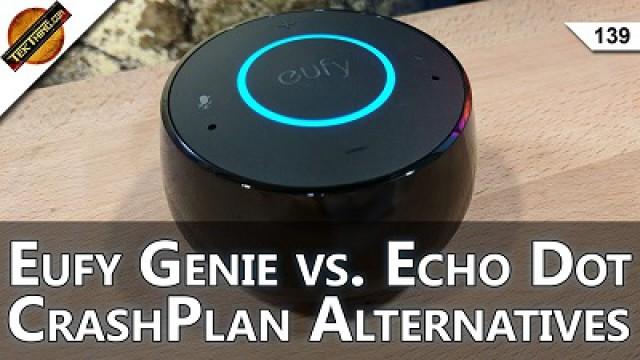 Eufy Genie vs Echo Dot, CrashPlan Alternatives, FING Finds Everything On Your Network!