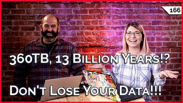 Backup Special, Save Your Data!!! When To Backup, 3-2-1 Backups, Arch: 360TB, 13 Billion Years