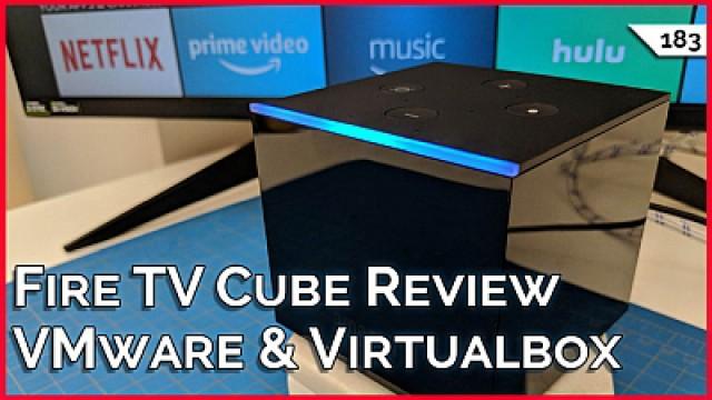 Fire TV Cube Review, Is Windows Defender Enough AV? Don’t Forget VMware & Virtualbox for Linux