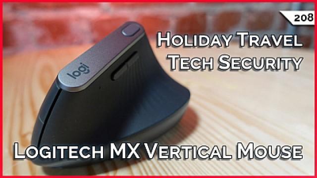 Logitech MX Vertical, Cherry MW 4500, $89 DJI Osmo Alternative, Holiday Travel Security Tips