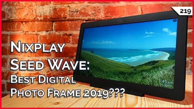 Nixplay Seed Wave: Best Digital Photo Frame 2019? Apex Legends: New GPU or Monitor First? USB 4.0!
