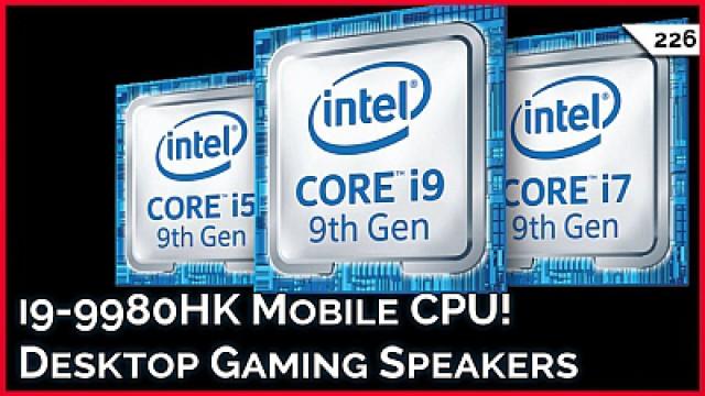 New i9 CPUS for Laptops!!! Mobile Hotspots for International Travel, Best Speakers for Gaming
